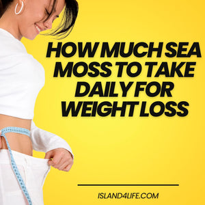 how much sea moss to take daily for weight loss